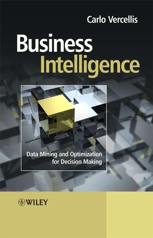 Book cover of Business Intelligence: Data Mining and Optimization for Decision Making
