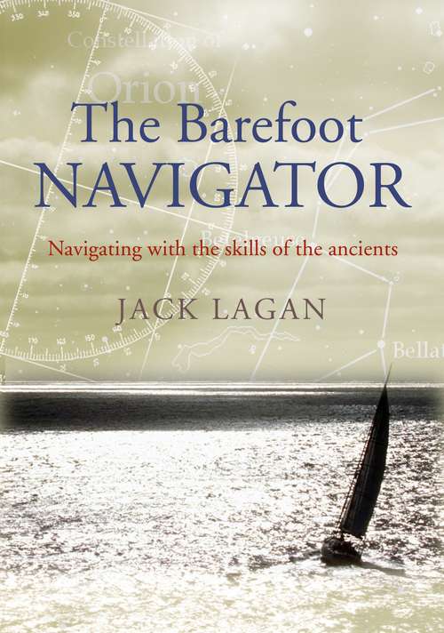 Book cover of The Barefoot Navigator: Navigating With the Skills of the Ancients