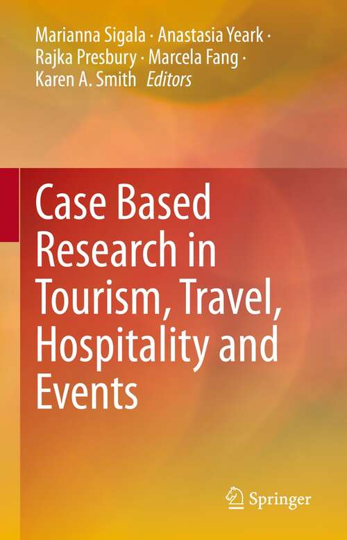 Book cover of Case Based Research in Tourism, Travel, Hospitality and Events (1st ed. 2022)