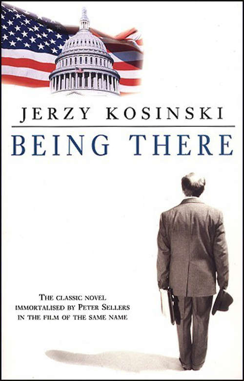 Book cover of Being There (Kosinski, Jerzy Ser.)