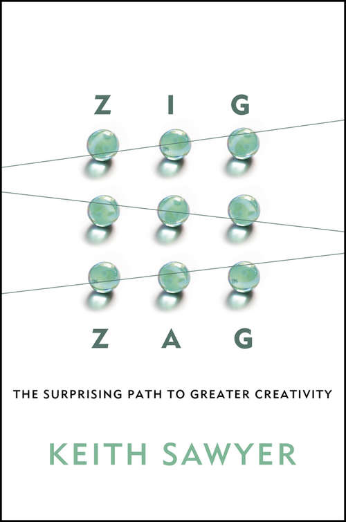 Book cover of Zig Zag: The Surprising Path to Greater Creativity