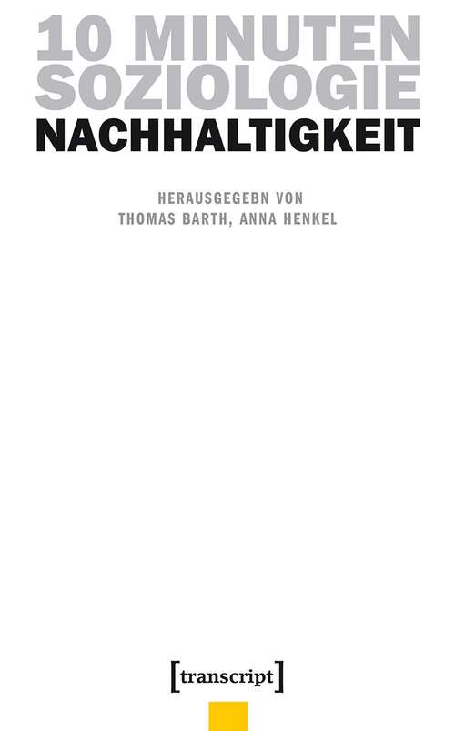 Book cover of 10 Minuten Soziologie: Nachhaltigkeit (10 Minuten Soziologie #4)