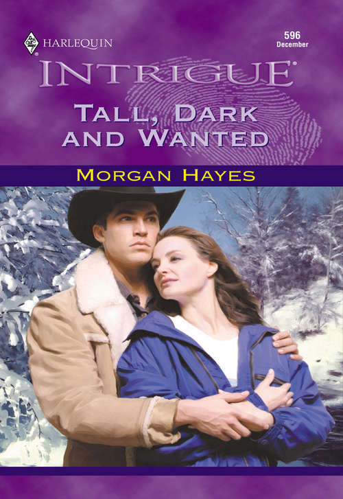 Book cover of Tall, Dark And Wanted (ePub First edition) (Mills And Boon Intrigue Ser.)