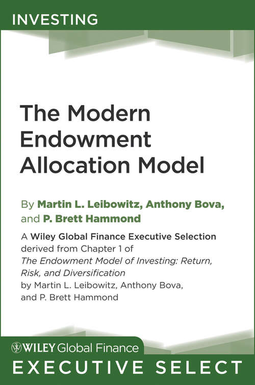 Book cover of The Modern Endowment Allocation Model (Wiley Global Finance Executive Select #156)