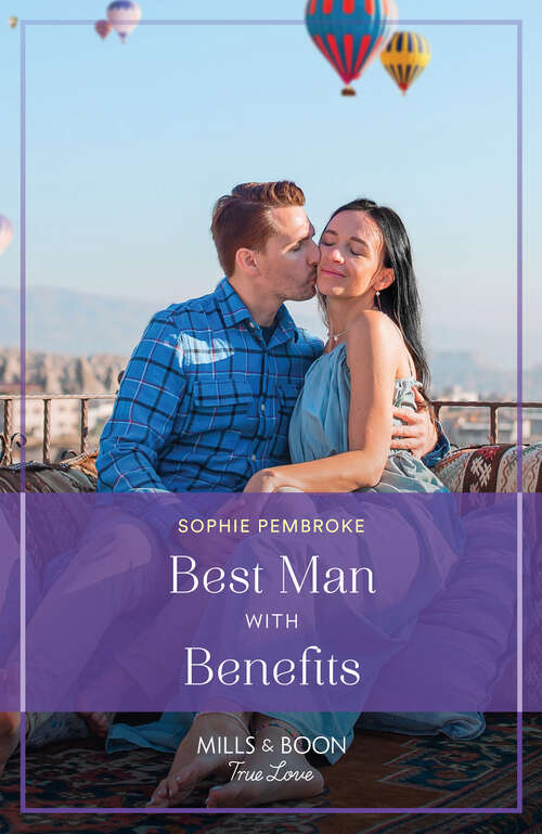 Book cover of Best Man With Benefits (Mills & Boon True Love) (ePub edition)