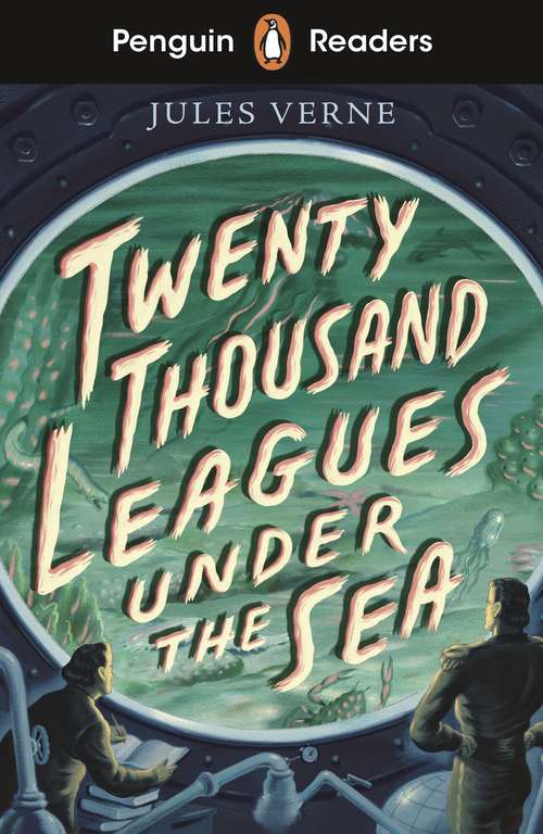 Book cover of Penguin Readers Starter Level: Twenty Thousand Leagues Under the Sea (ELT Graded Reader)