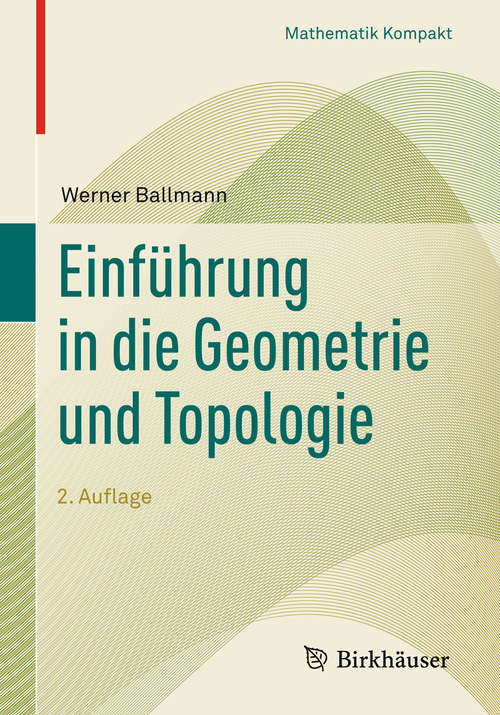 Book cover of Einführung in die Geometrie und Topologie (Mathematik Kompakt)