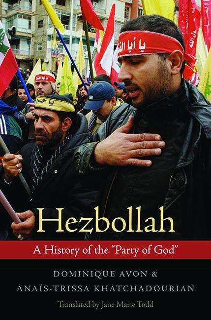 Book cover of Hezbollah: A History of the "Party of God"