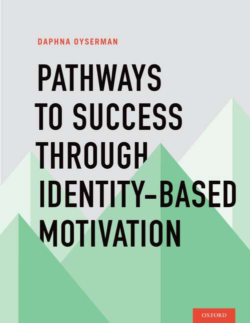 Book cover of Pathways To Success Through Identity-based Motivation