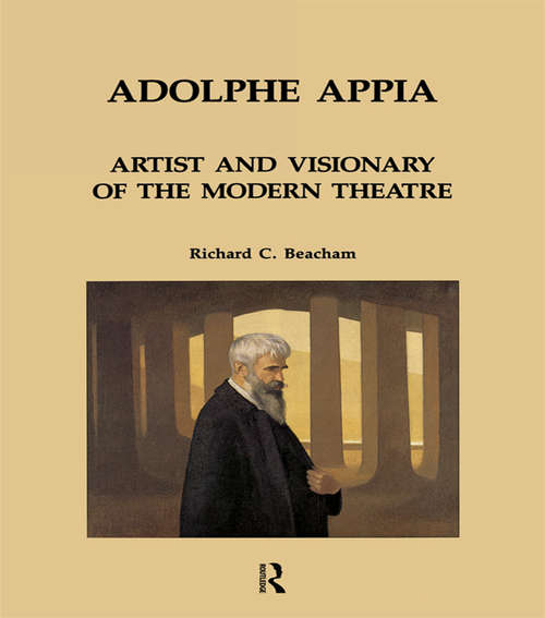 Book cover of Adolphe Appia: Texts On Theatre (Contemporary Theatre Studies: Vol. 6)