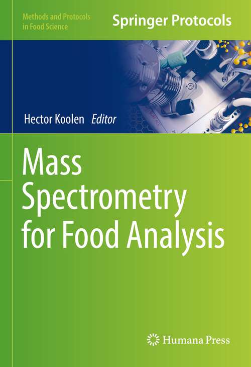 Book cover of Mass Spectrometry for Food Analysis (1st ed. 2022) (Methods and Protocols in Food Science)