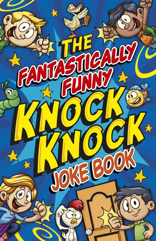 Book cover of The Fantastically Funny Knock Knock Joke Book