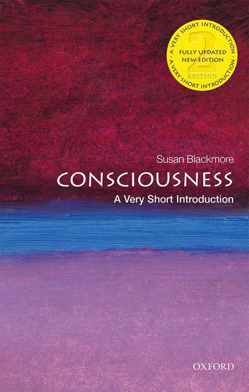 Book cover of Consciousness: A Very Short Introduction (Very Short Introductions)