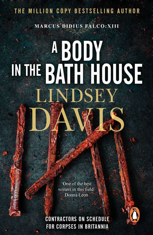 Book cover of A Body In The Bath House: (Falco 13) (Falco #13)