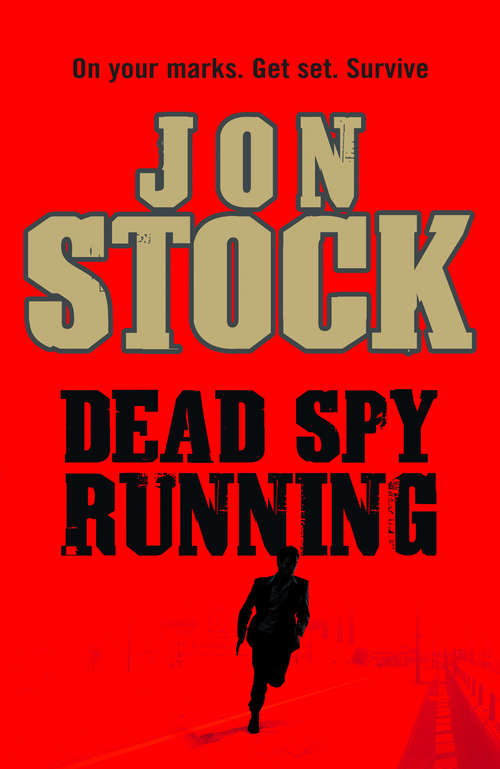 Book cover of Dead Spy Running (ePub edition) (A\daniel Marchant Thriller Ser. #1)