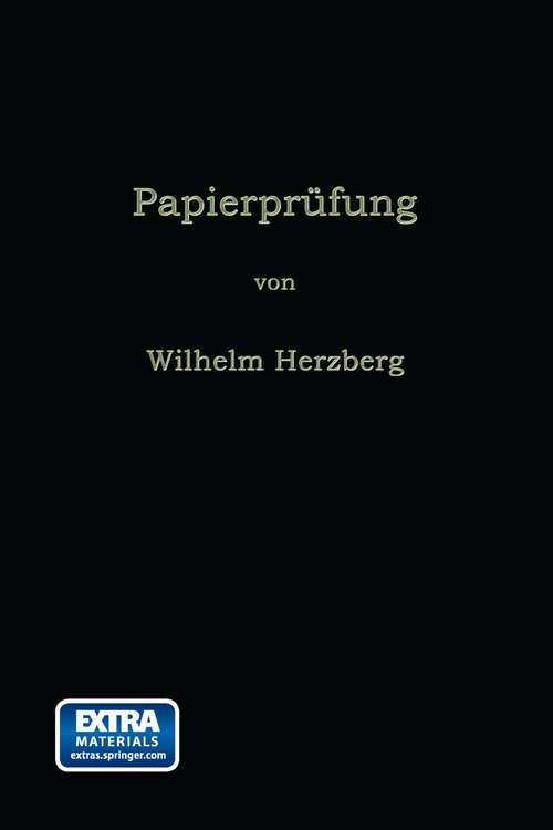 Book cover of Papierprüfung: Eine Anleitung zum Untersuchen von Papier (2. Aufl. 1902)