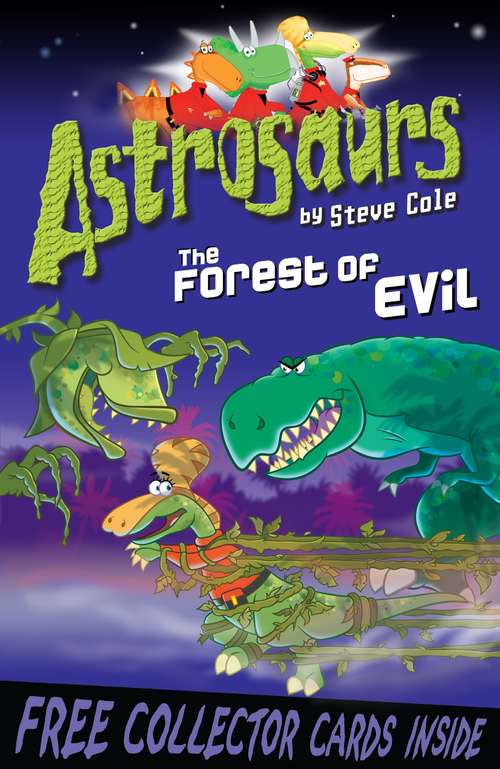 Book cover of Astrosaurs 19: The Forest Of Evil (Astrosaurs #19)