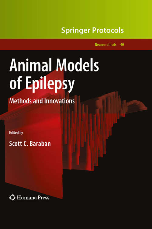 Book cover of Animal Models of Epilepsy (pdf): Methods and Innovations (2009) (Neuromethods #40)