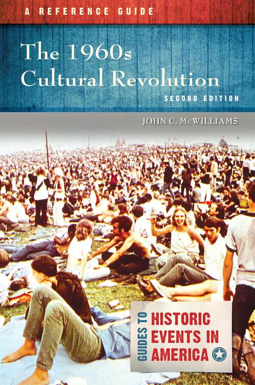 Book cover of The 1960s Cultural Revolution: A Reference Guide (2) (Guides to Historic Events in America)