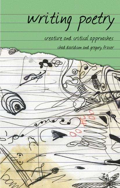 Book cover of Writing Poetry: Creative and Critical Approaches (PDF)