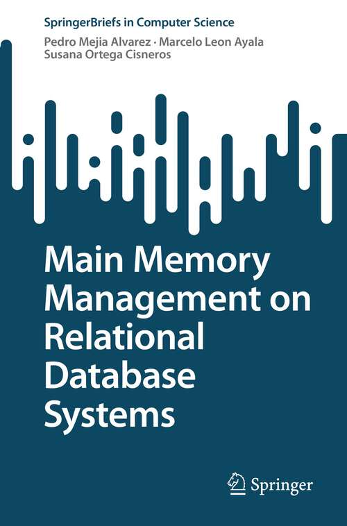 Book cover of Main Memory Management on Relational Database Systems (1st ed. 2022) (SpringerBriefs in Computer Science)
