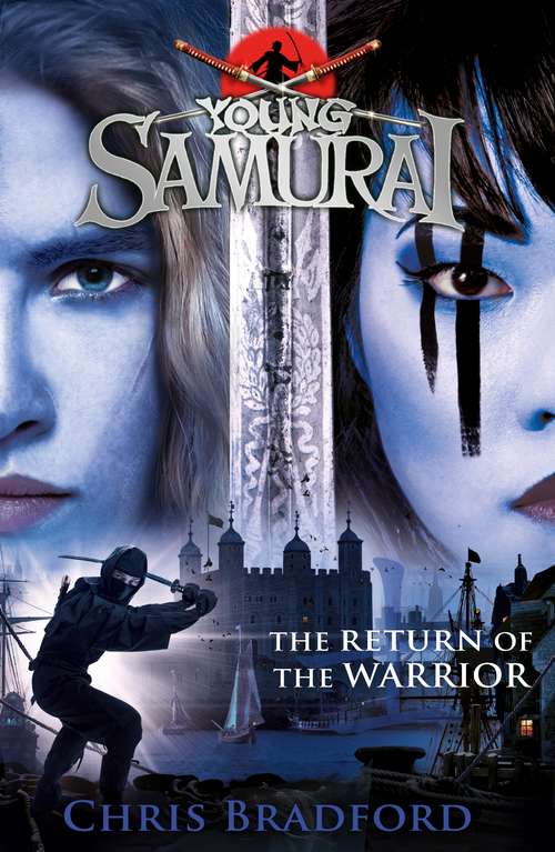 Book cover of The Return of the Warrior (Young Samurai book 9)