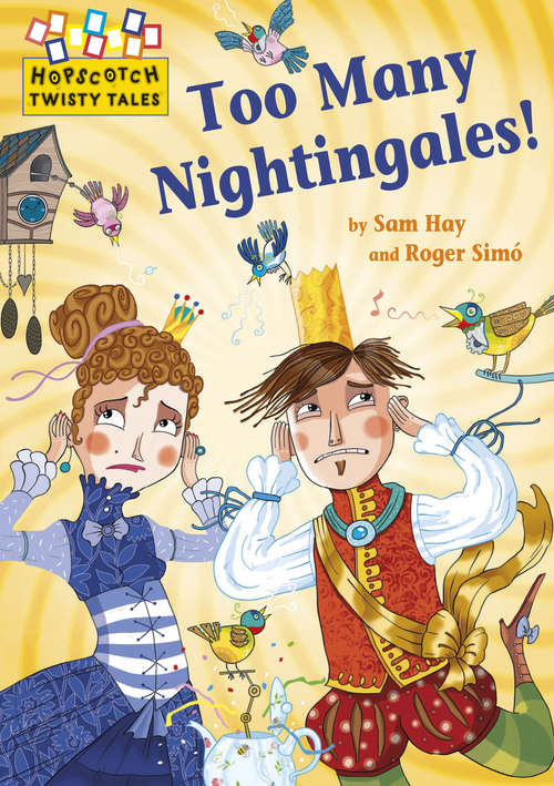 Book cover of Too Many Nightingales! (Hopscotch: Twisty Tales #25)