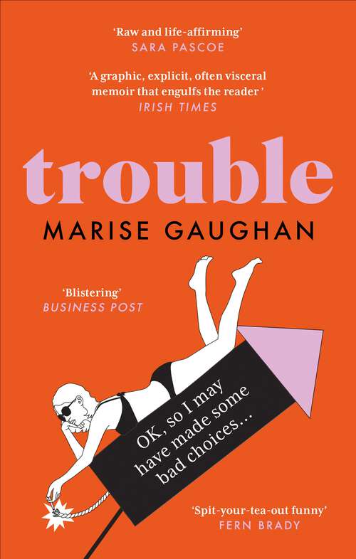 Book cover of Trouble: A memoir