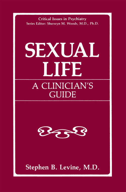 Book cover of Sexual Life: A Clinician’s Guide (1992) (Critical Issues in Psychiatry)