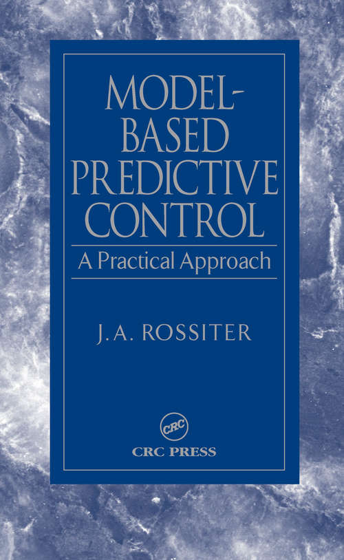 Book cover of Model-Based Predictive Control: A Practical Approach (Control Series)
