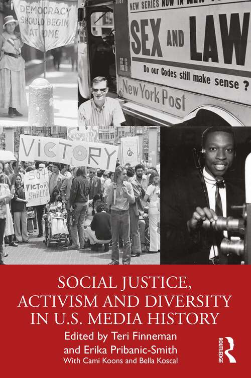 Book cover of Social Justice, Activism and Diversity in U.S. Media History