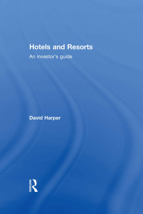Book cover of Hotels and Resorts: An investor's guide