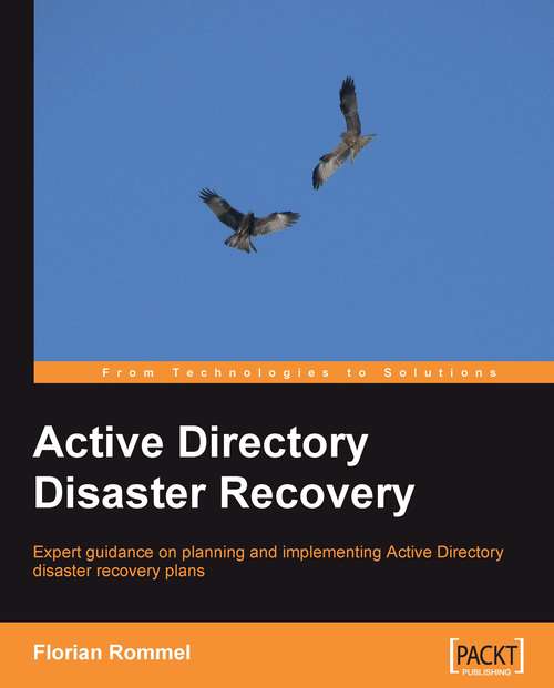 Book cover of Active Directory Disaster Recovery: Expert Guidance On Planning And Implementing Active Directory Disaster Recovery Plans