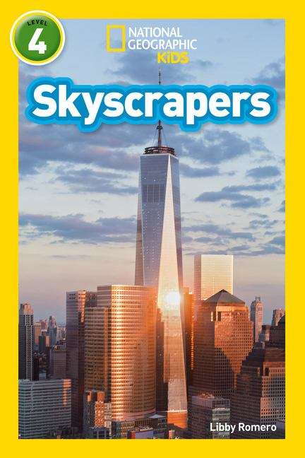 Book cover of Skyscrapers: Level 4 (PDF) (National Geographic Readers Ser.)