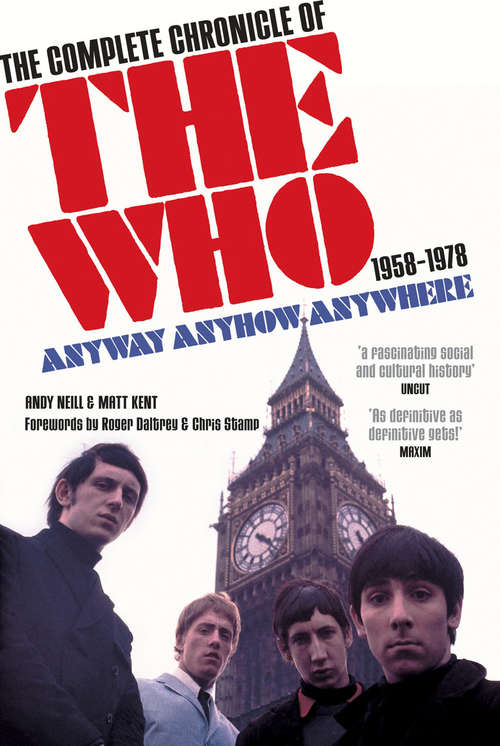 Book cover of Anyway Anyhow Anywhere: The Complete Chronicle of the Who 1958-1978