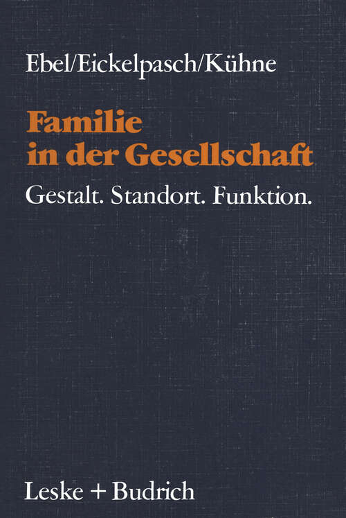 Book cover of Familie in der Gesellschaft: Gestalt—Standort—Funktion (1983)