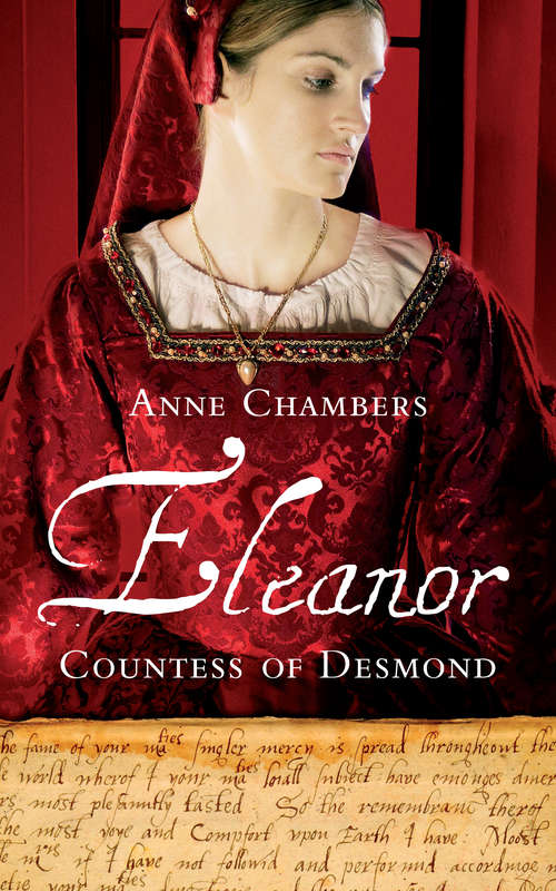 Book cover of Eleanor, Countess of Desmond: Captivating Tale of the Forgotten Heroine of the Tudor Wars in Ireland