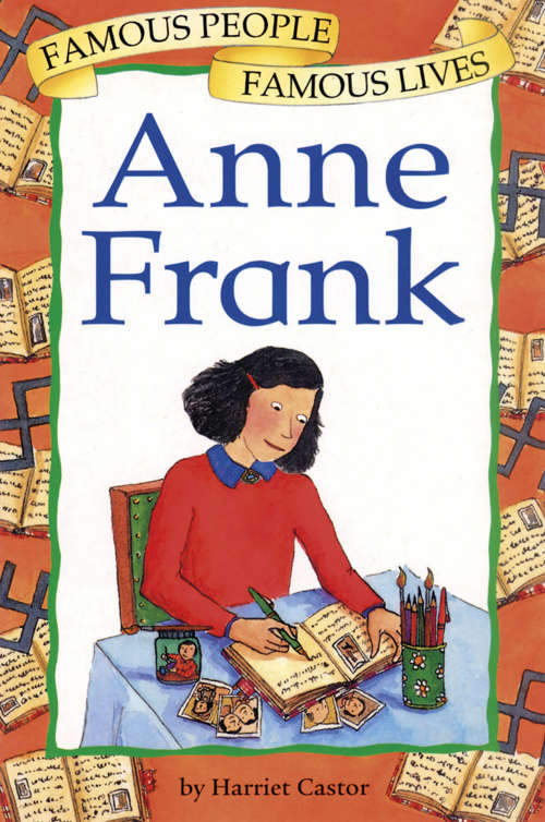 Book cover of Famous People, Famous Lives: Anne Frank (Famous People, Famous Lives: Biographies Of Famous People To Support The Curriculum Ser.)