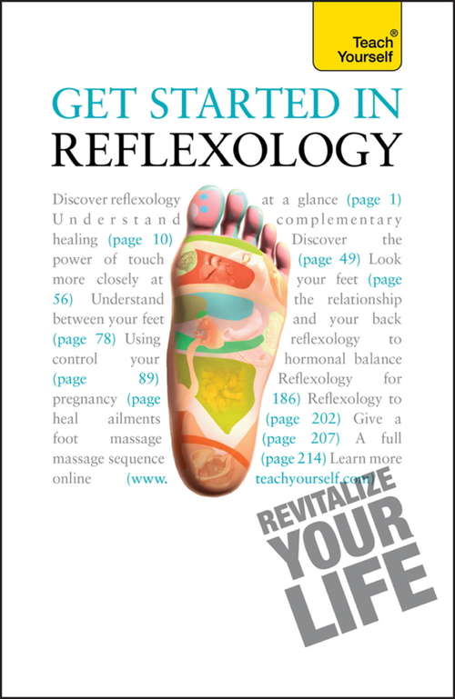 Book cover of Get Started in Reflexology: A practical beginner's guide to the ancient therapeutic art (4) (Teach Yourself)