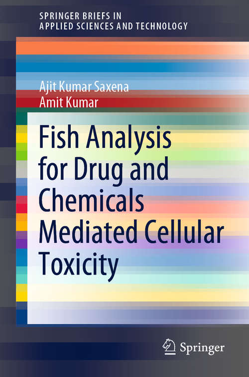 Book cover of Fish Analysis for Drug and Chemicals Mediated Cellular Toxicity (1st ed. 2020) (SpringerBriefs in Applied Sciences and Technology)