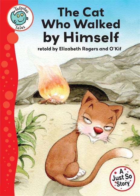 Book cover of The Cat Who Walked By Himself (PDF) (Tadpoles Tales Ser.)