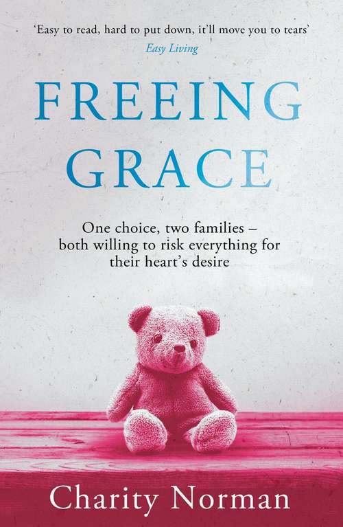 Book cover of Freeing Grace (Main) (Charity Norman Reading-Group Fiction)