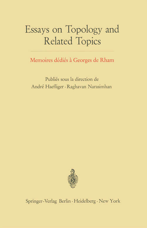 Book cover of Essays on Topology and Related Topics: Memoires dédiés à Georges de Rham (1970)