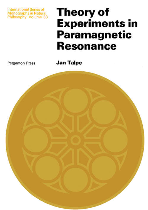 Book cover of Theory of Experiments in Paramagnetic Resonance: International Series of Monographs in Natural Philosophy