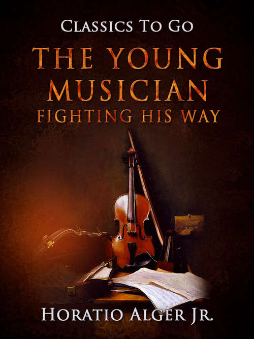 Book cover of The Young Musician (Classics To Go)