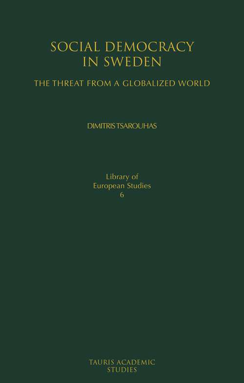 Book cover of Social Democracy in Sweden: The Threat from a Globalized World