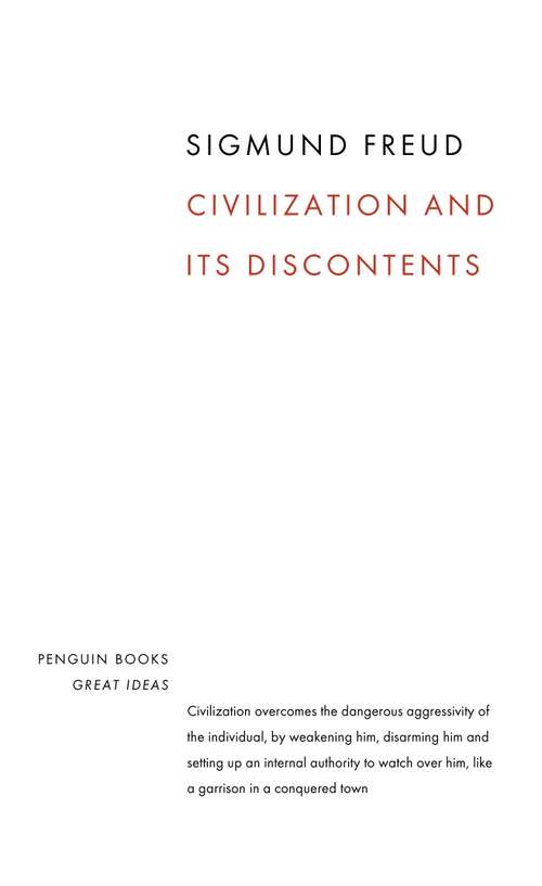 Book cover of Civilization and its Discontents (Penguin Modern Classics)