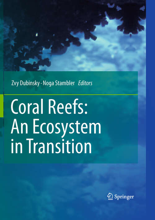 Book cover of Coral Reefs: An Ecosystem in Transition (2011)
