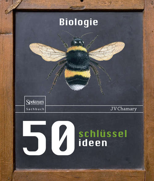 Book cover of 50 Schlüsselideen Biologie (1. Aufl. 2016)