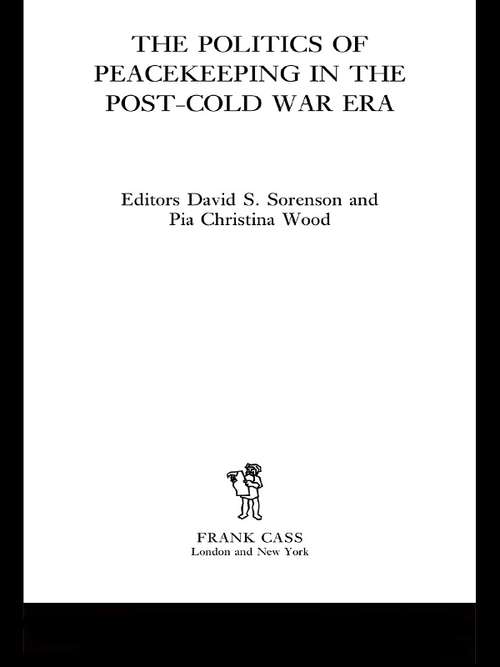 Book cover of The Politics of Peacekeeping in the Post-Cold War Era